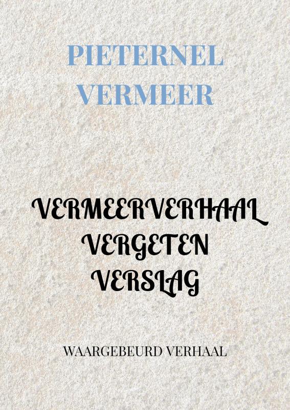 Omslag van VERMEERVERHAAL-VERGETEN VERSLAG