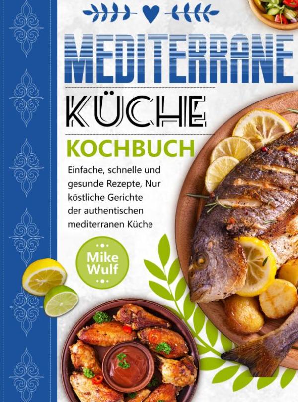 Omslag van Mediterrane Küche Kochbuch