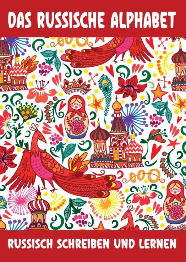 Omslag van Das Russische Alphabet - Russisch Schreiben und Lernen