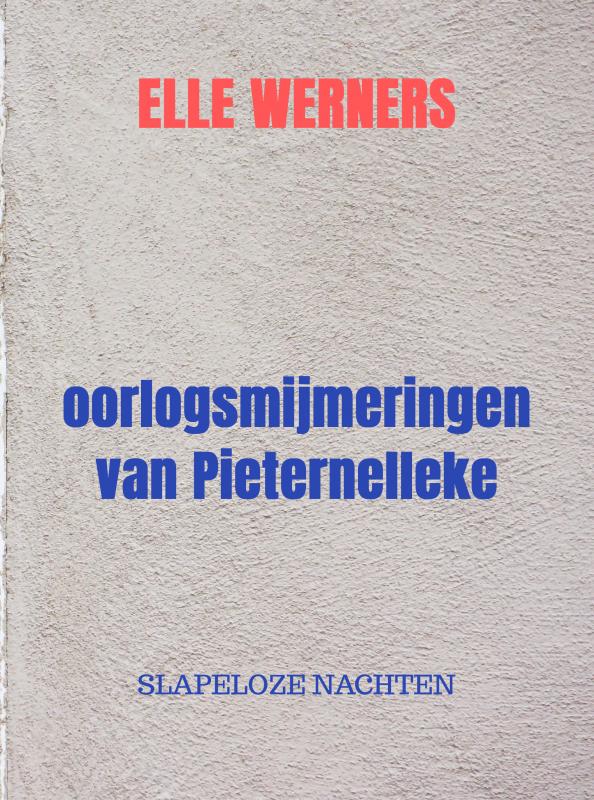 Omslag van oorlogsmijmeringen van Pieternelleke