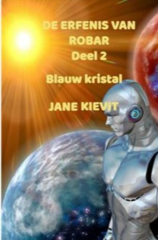 Omslag van De erfenis van Robar - Deel 2 - Blauw kristal