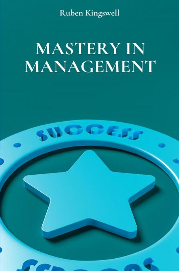 Omslag van Mastery in Management