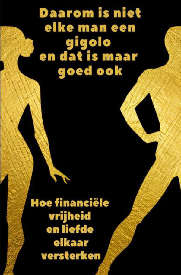 Omslag van Daarom is niet elke man een gigolo en dat is maar goed ook