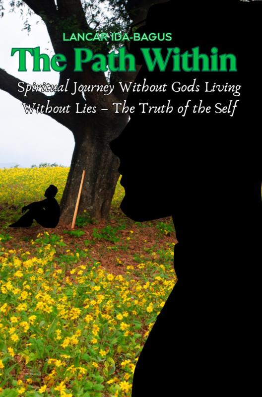 Omslag van The Path Within – A Spiritual Journey Without Gods Living Without Lies – The Truth of the Self