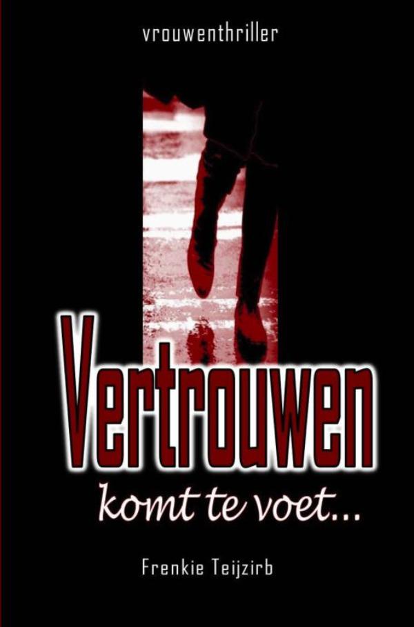 Omslag van Vertrouwen komt te voet...