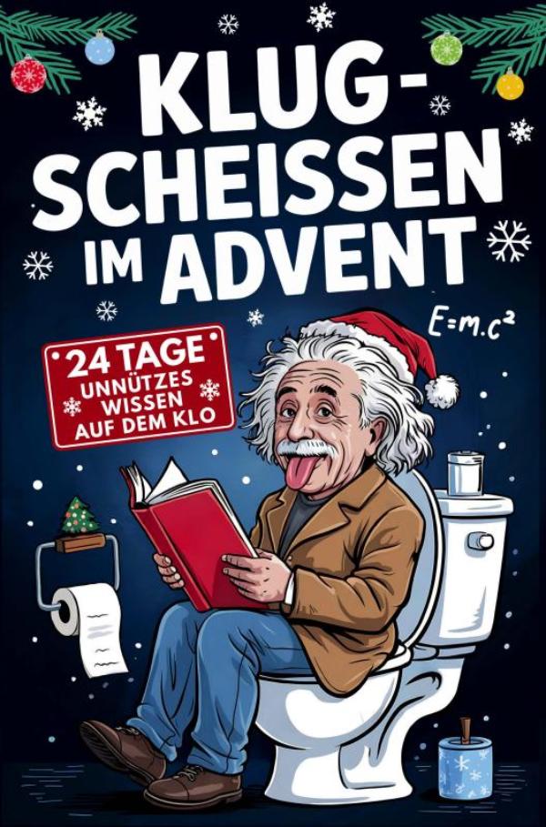 Omslag van Klugscheissen im Advent - 24 Tage unnützes Wissen für das stille Örtchen