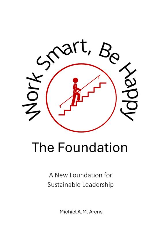 Omslag van Work Smart, Be Happy; The Foundation