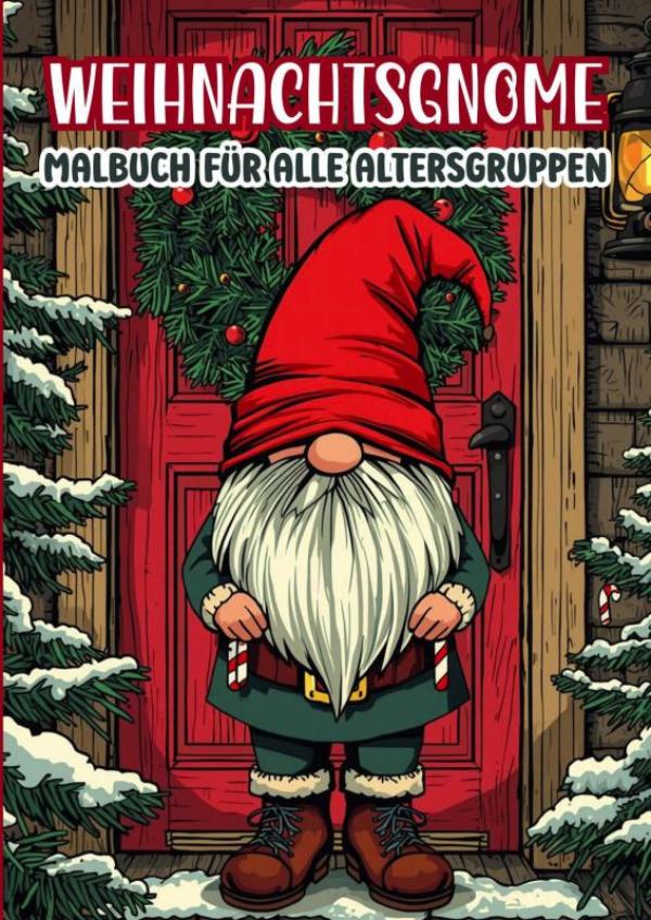 Omslag van Weihnachtsgnome - Malbuch für alle Altersgruppen