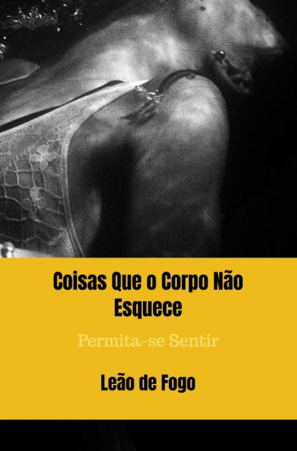 Omslag van Coisas Que o Corpo Não Esquece
