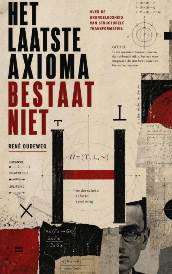 Omslag van Het Laatste Axioma Bestaat Niet