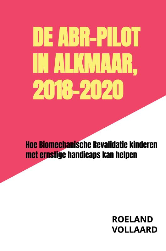 Omslag van De ABR-pilot in Alkmaar, 2018-2020