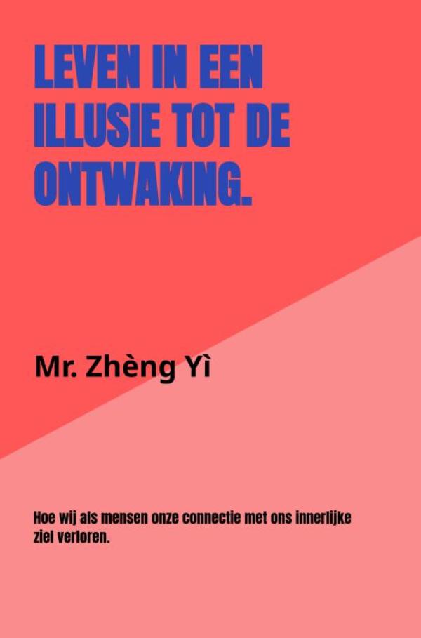 Omslag van Leven in een illusie tot de ontwaking.