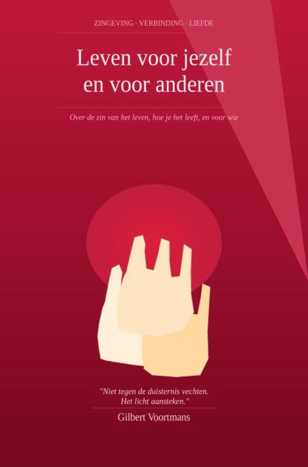 Omslag van Leven voor jezelf en voor anderen