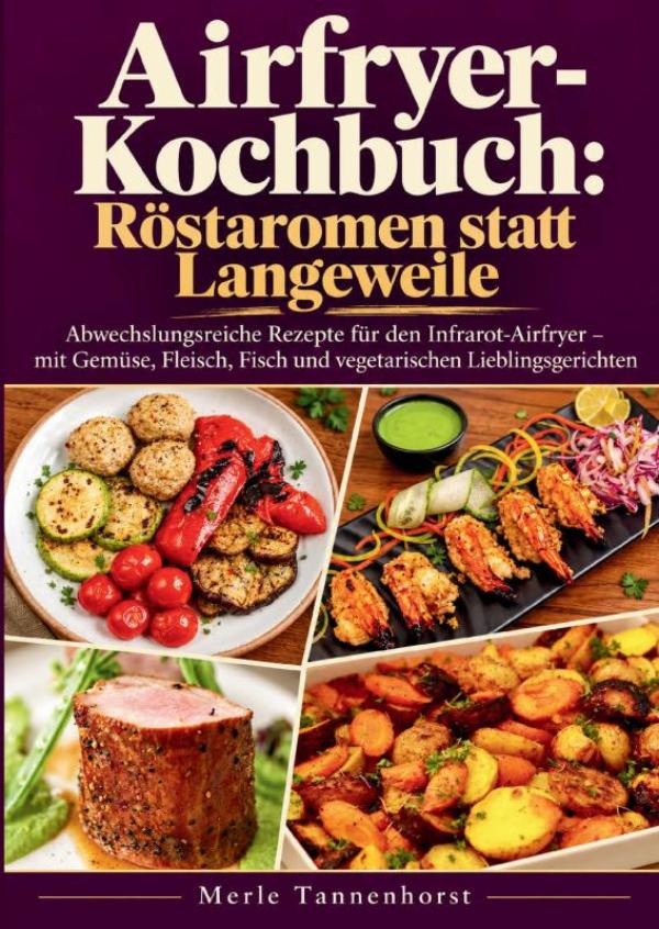 Omslag van Airfryer-Kochbuch: Röstaromen statt Langeweile