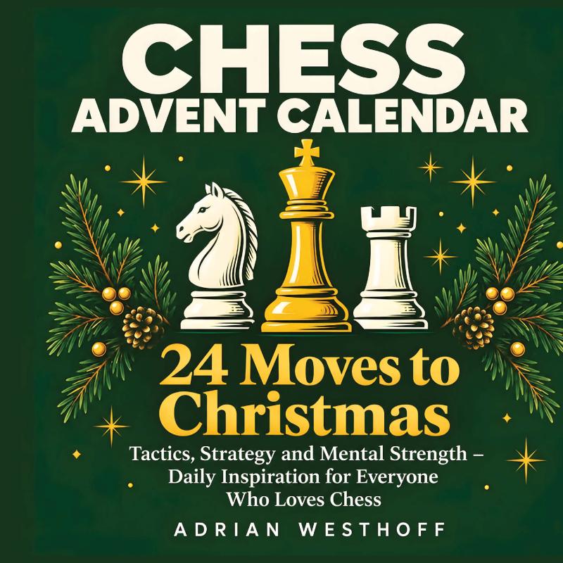 Omslag van Chess Advent Calendar – 24 Moves to Christmas