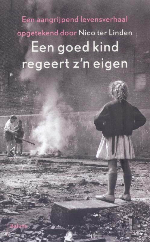 Omslag van Een goed kind regeert z'n eigen