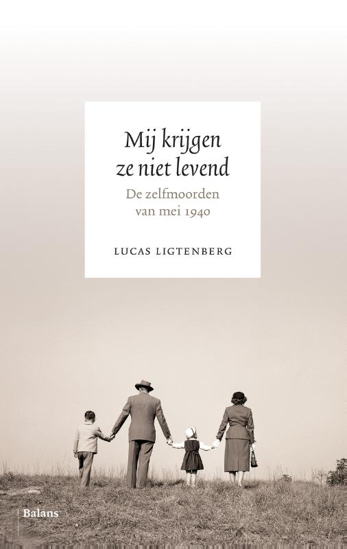 Omslag van Mij krijgen ze niet levend