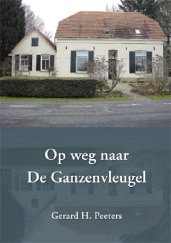 Omslag van Op weg naar De Ganzenvleugel