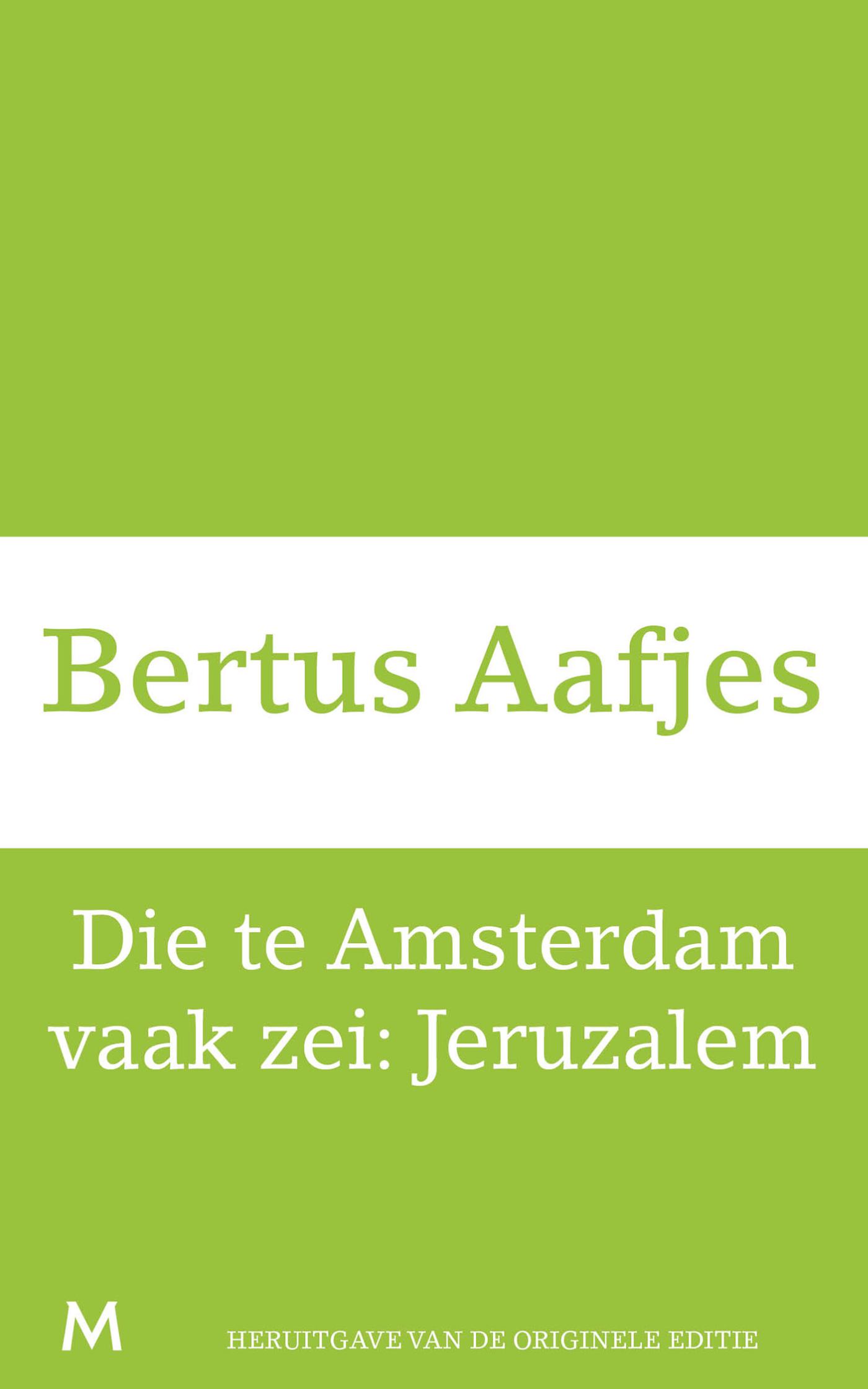 Omslag van Die te Amsterdam vaak zei: Jeruzalem