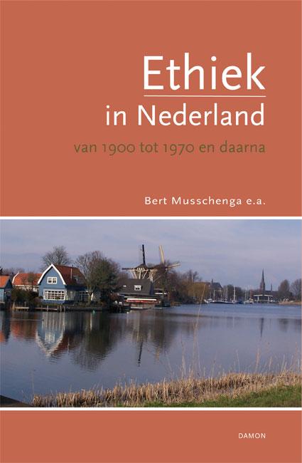 Omslag van Ethiek in Nederland van 1900 tot 1970 en daarna