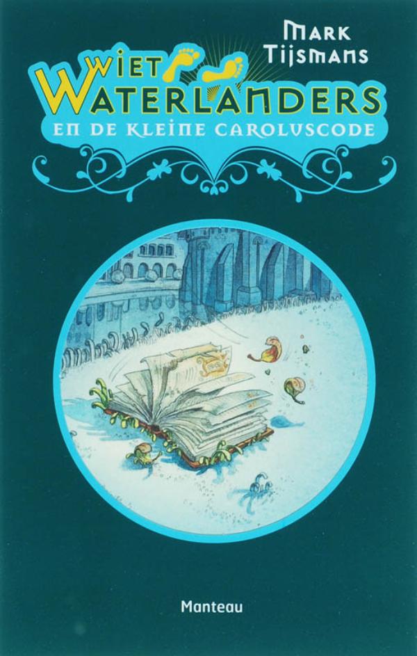 Omslag van Wiet Waterlanders en de kleine Caroluscode