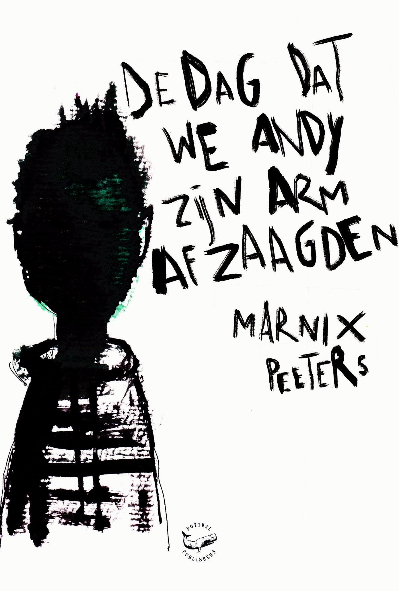 Omslag van De dag dat we Andy zijn arm afzaagden