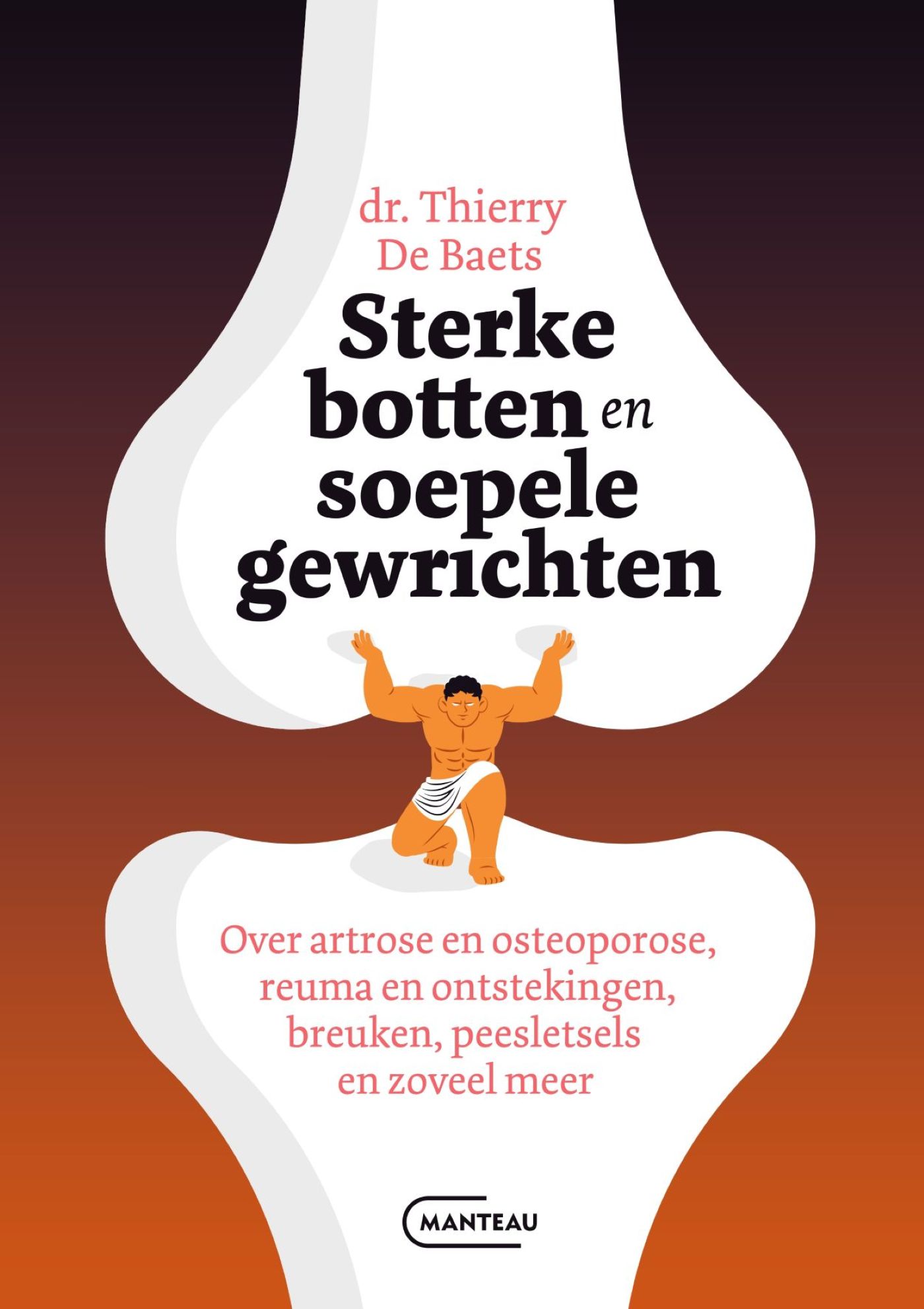 Omslag van Sterke botten en soepele gewrichten