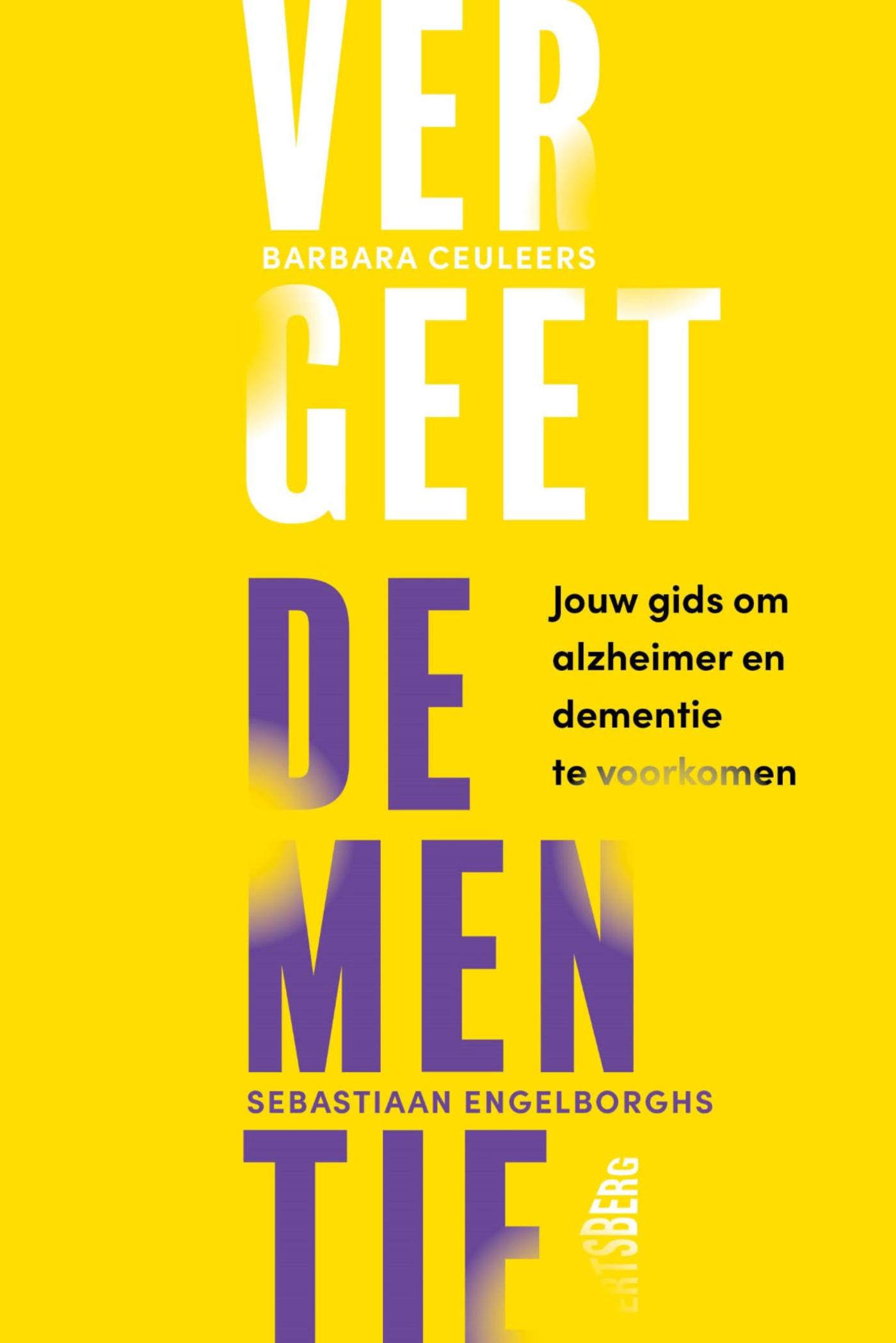 Omslag van Vergeet dementie