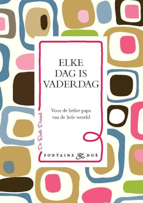 Omslag van Elke dag is Vaderdag (3ex)
