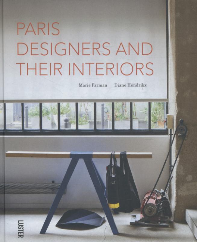 Omslag van Paris designers and their interiors; les designers Francais et leur interieur