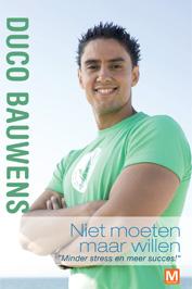 Omslag van Niet moeten maar willen