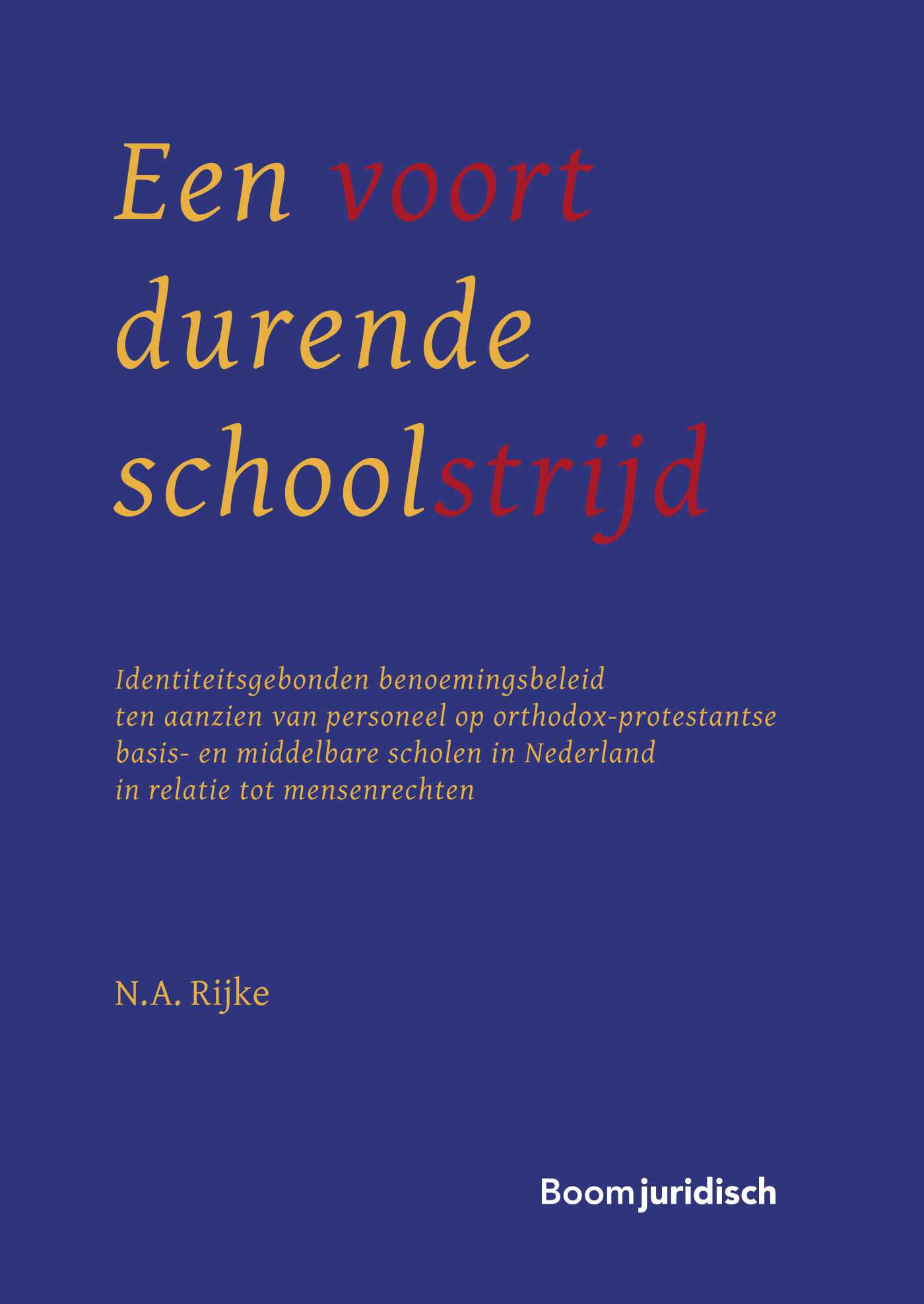 Omslag van Een voortdurende schoolstrijd