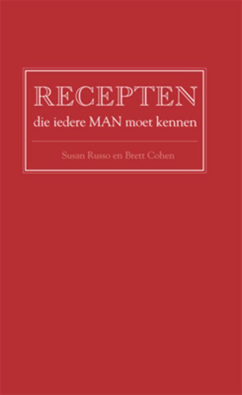 Omslag van Recepten die iedere MAN moet kennen