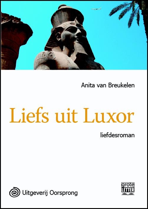 Omslag van Liefs uit Luxor - grote letter uitgave