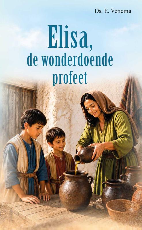Omslag van Elisa, de wonderdoende profeet