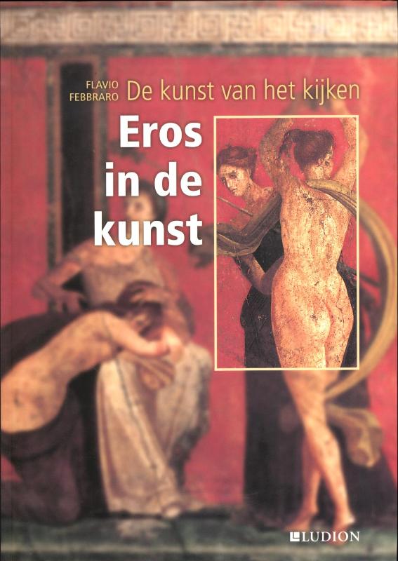 Omslag van De kunst van het kijken: Eros in de kunst