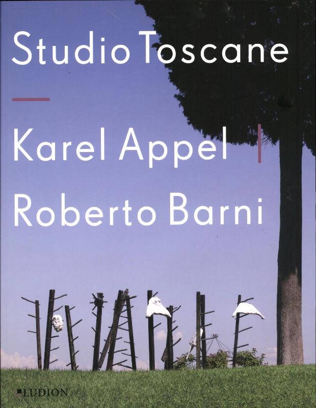 Omslag van Studio Toscane - Karel Appel en Roberto Barni