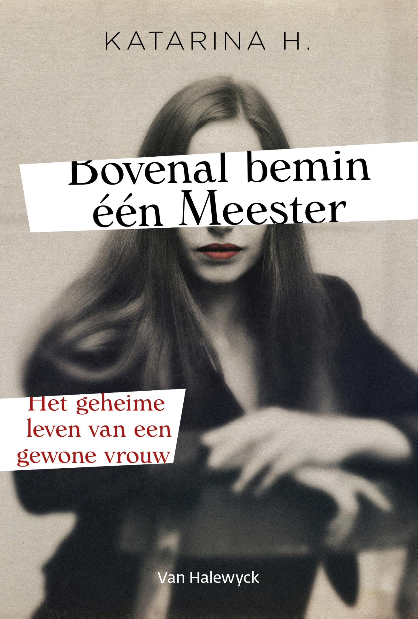 Omslag van Bovenal bemin één Meester
