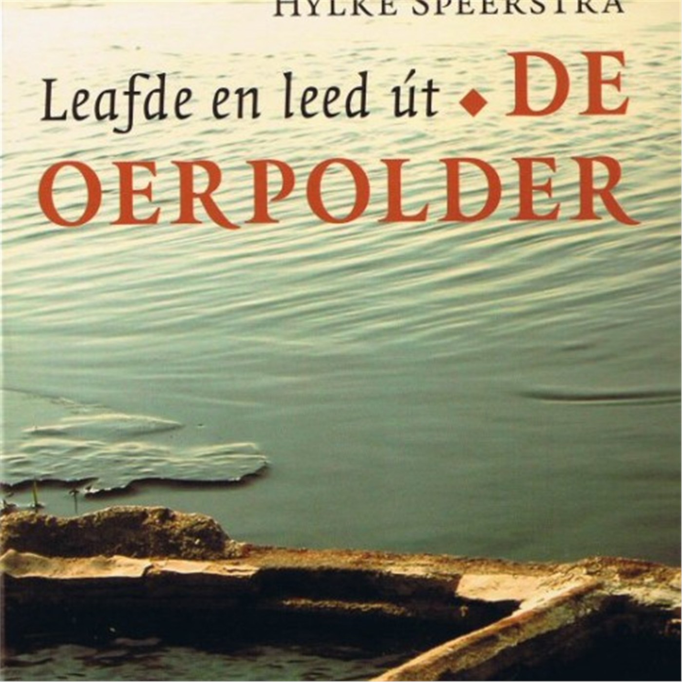Omslag van Leafde en leed út de oerpolder