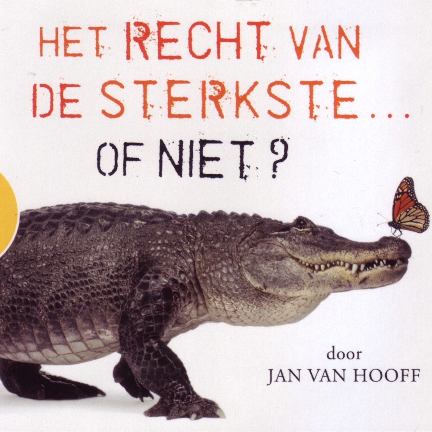 Omslag van Het recht van de sterktste... of niet?