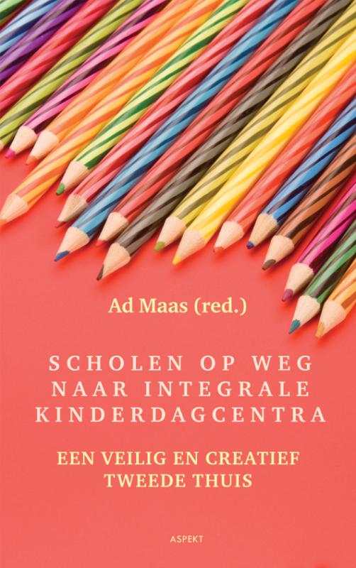 Omslag van Scholen op weg naar integrale kinderdagcentra
