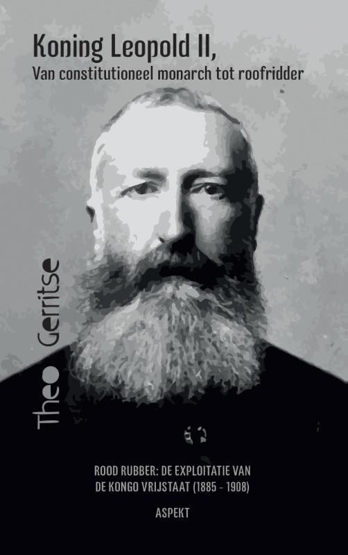 Omslag van Koning Leopold II, van constitutioneel monarch tot roofridder