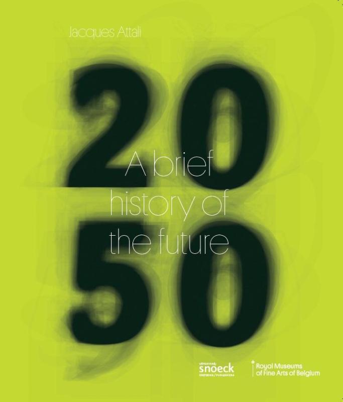 Omslag van 2050. a brief history of the future