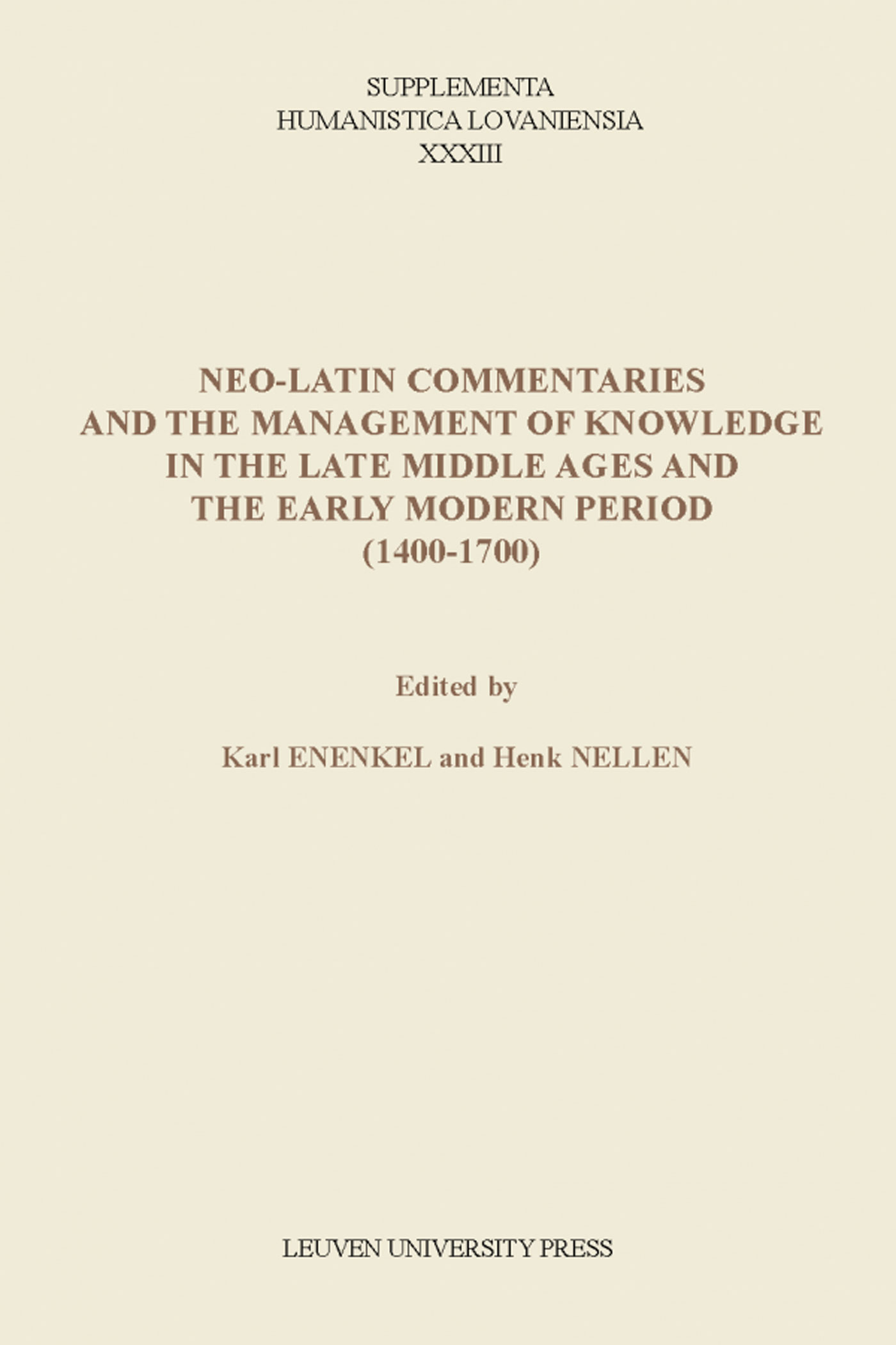 Omslag van Neo-Latin commentaries and the management of knowledge in the late middle ages and the Early modern period (1400-1700)