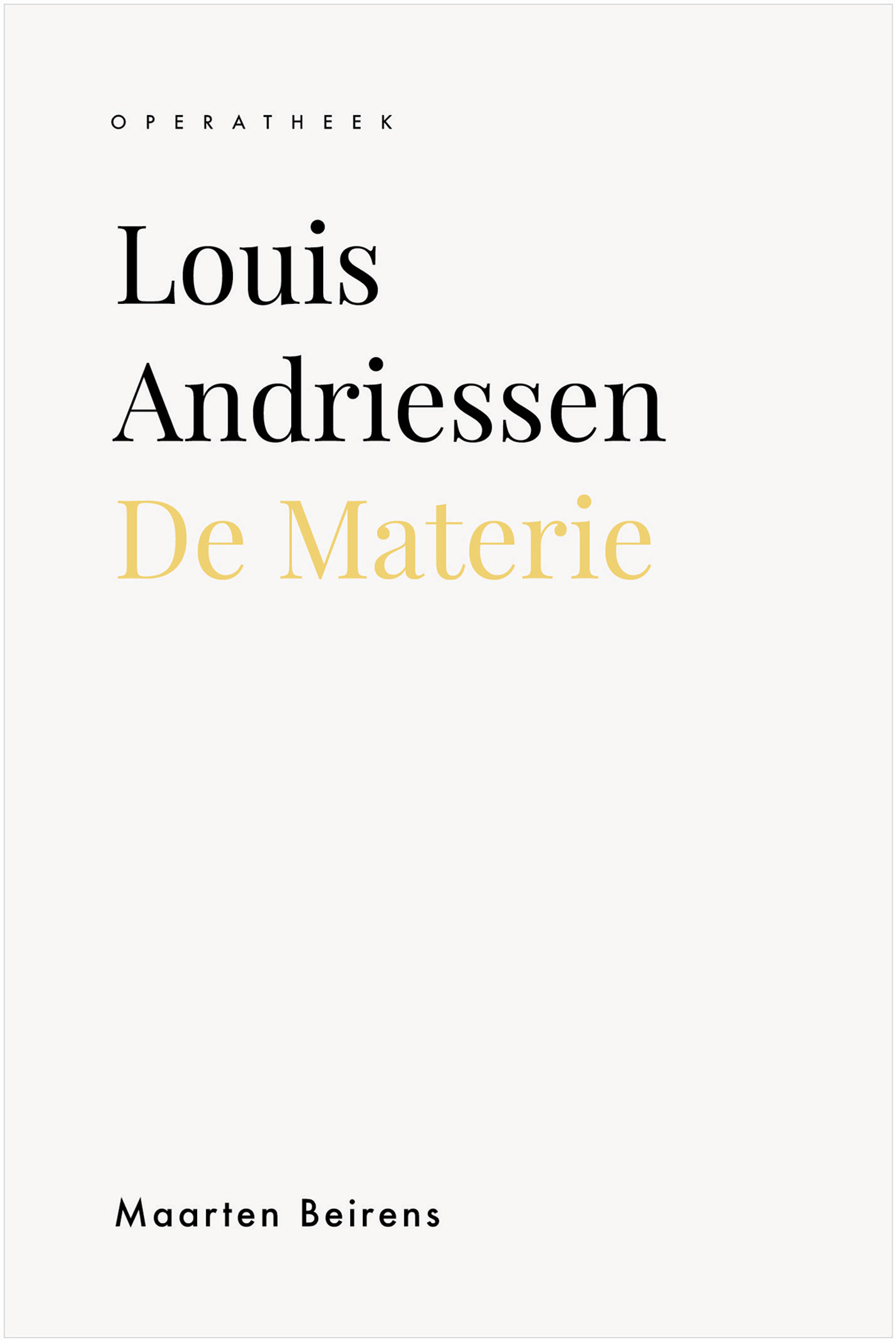 Omslag van Louis Andriessen. De Materie