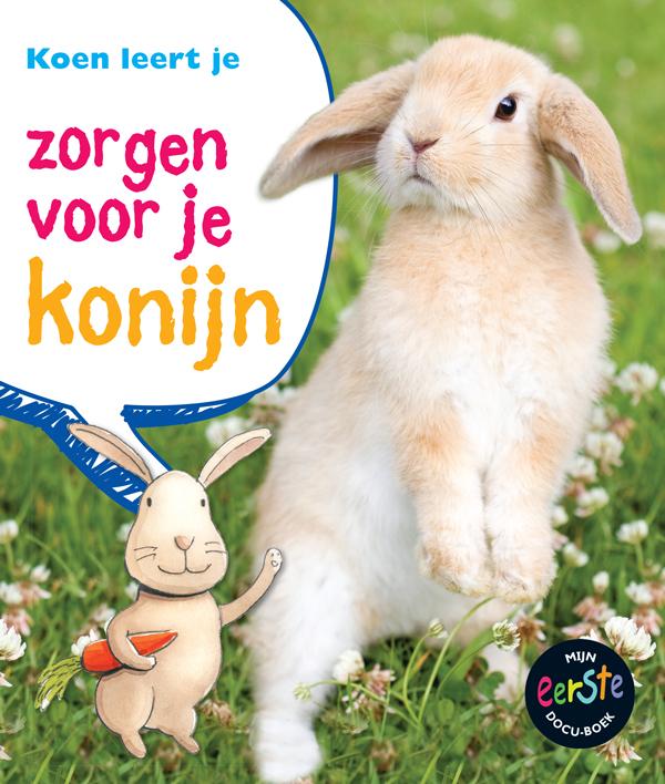 Omslag van Koen leert je zorgen voor je konijn