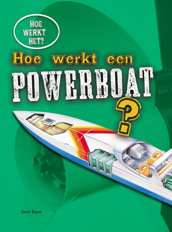 Omslag van Hoe werkt een powerboat?