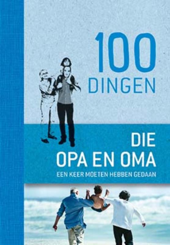 Omslag van 100 dingen die opa en oma een keer moeten hebben gedaan