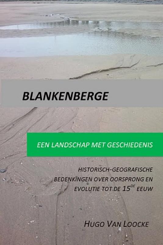 Omslag van Blankenberge, een landschap met geschiedenis