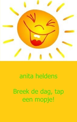 Omslag van Breek de dag, tap een mopje!